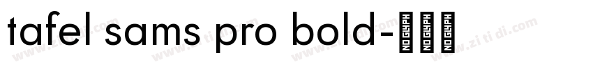 tafel sams pro bold字体转换